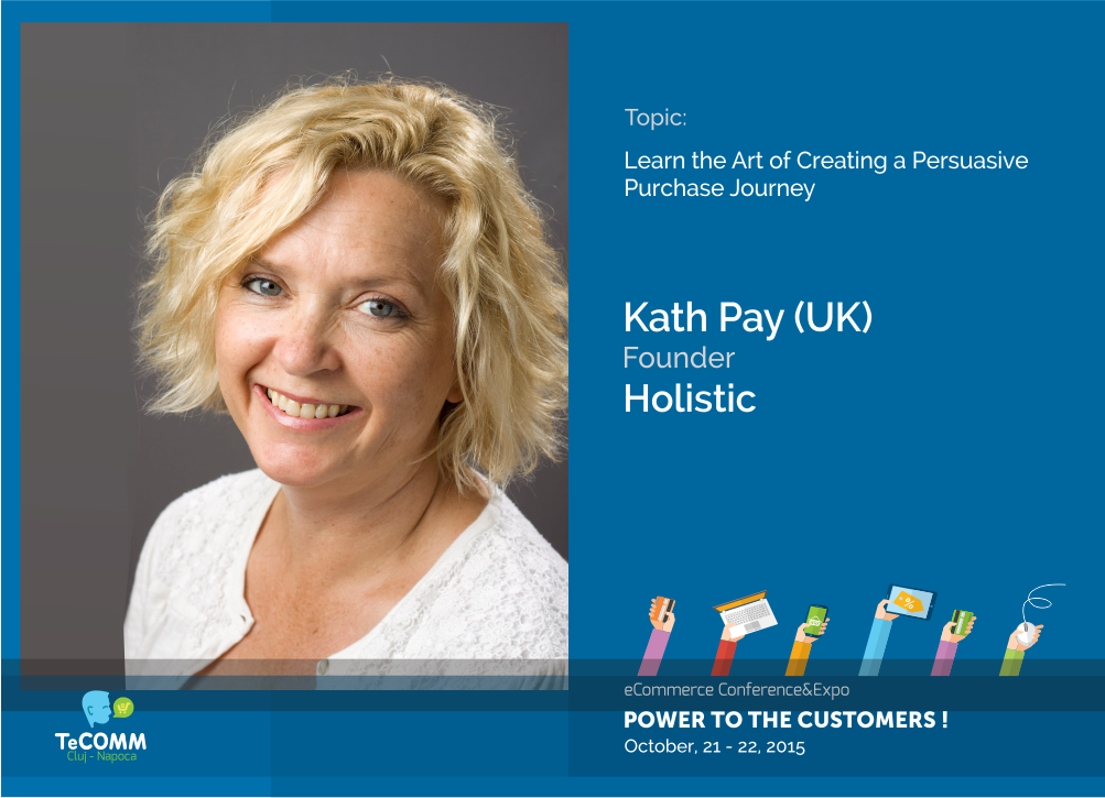 Kath Pay, speaker inclus în Top 50 Email Marketing Influencers, prezent la TeCOMM – conferinţa de eCommerce