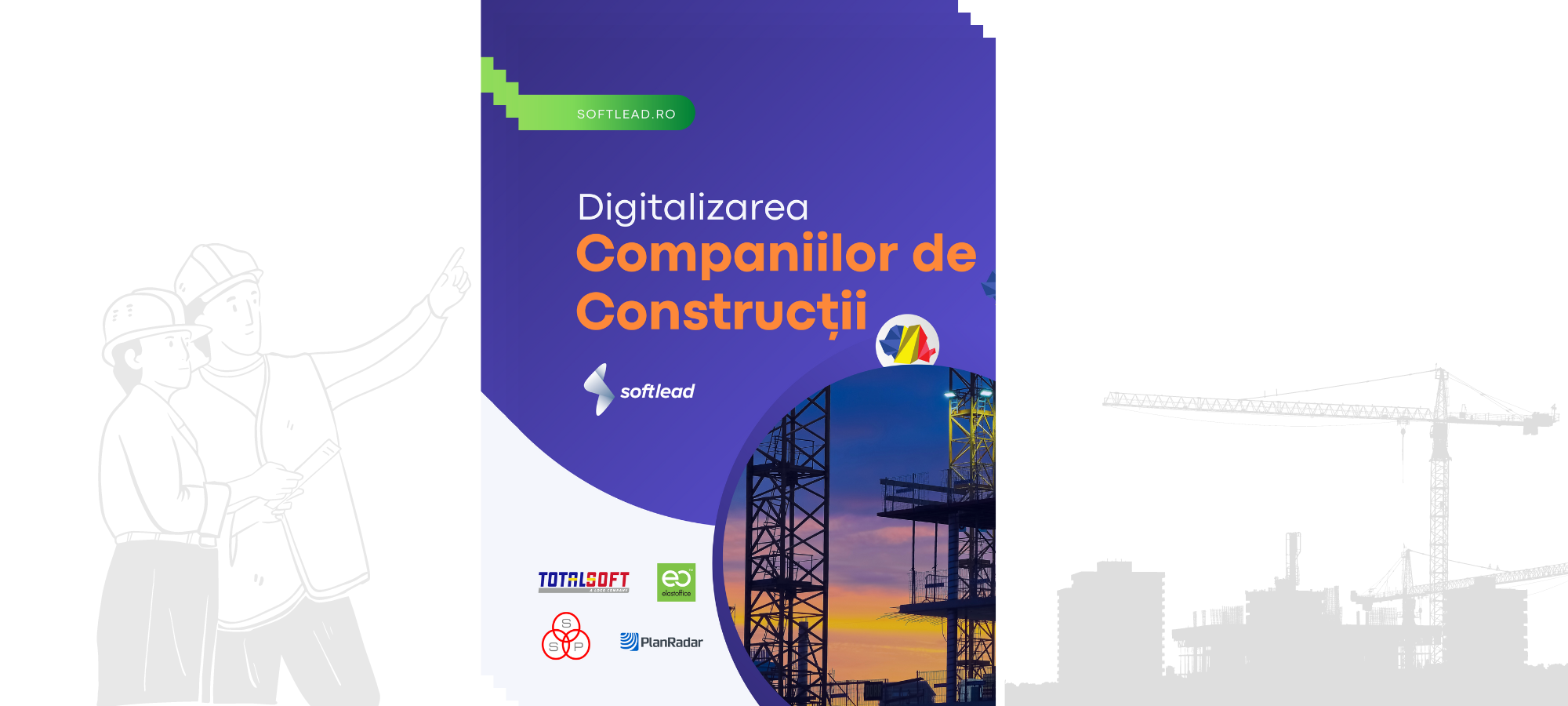 Softlead lansează un eBook dedicat digitalizării companiilor de construcții din România