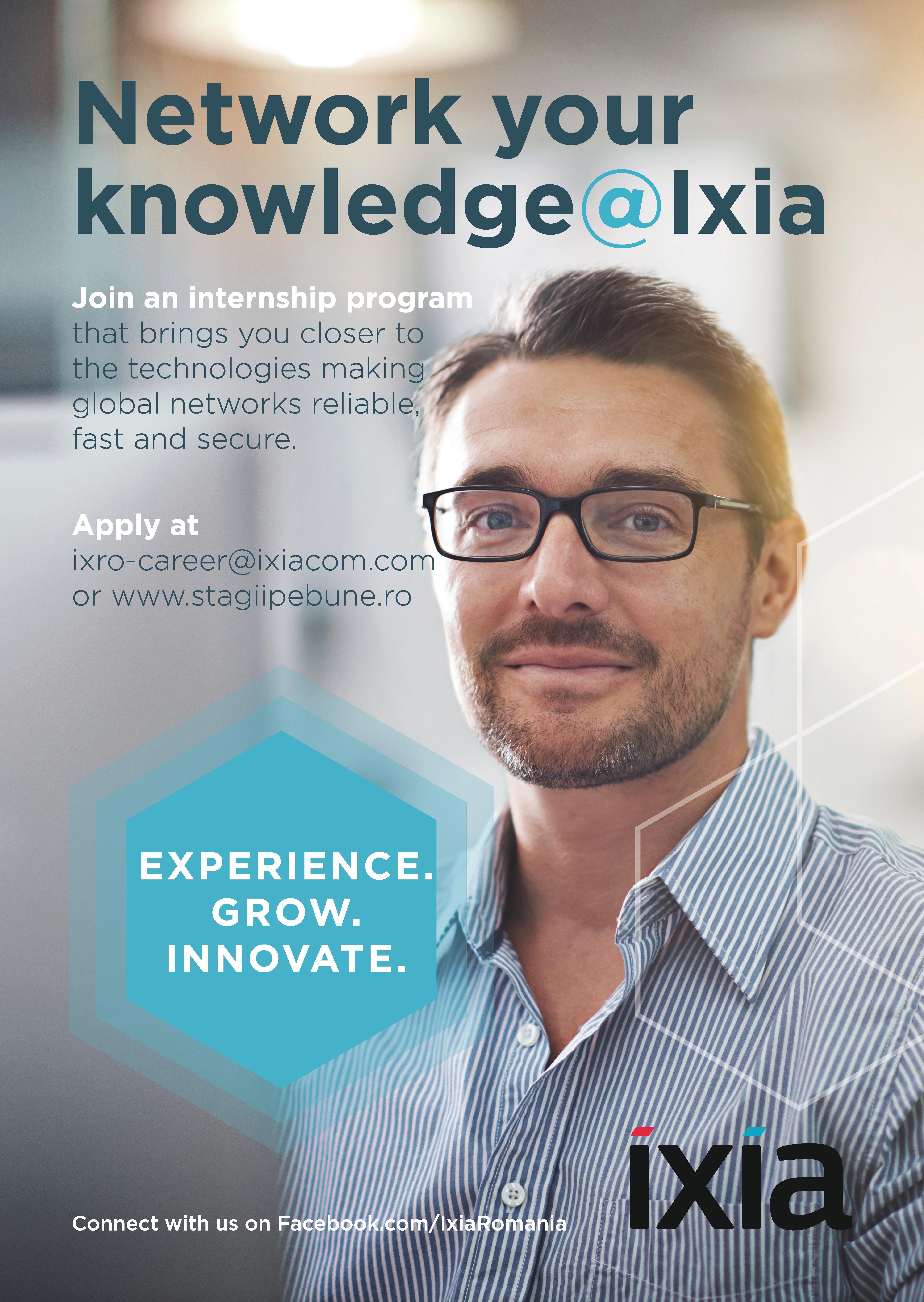 Programul de internship Network your knowledge @ Ixia -  proiecte cu impact global, alături de specialiști IT cu experiență 