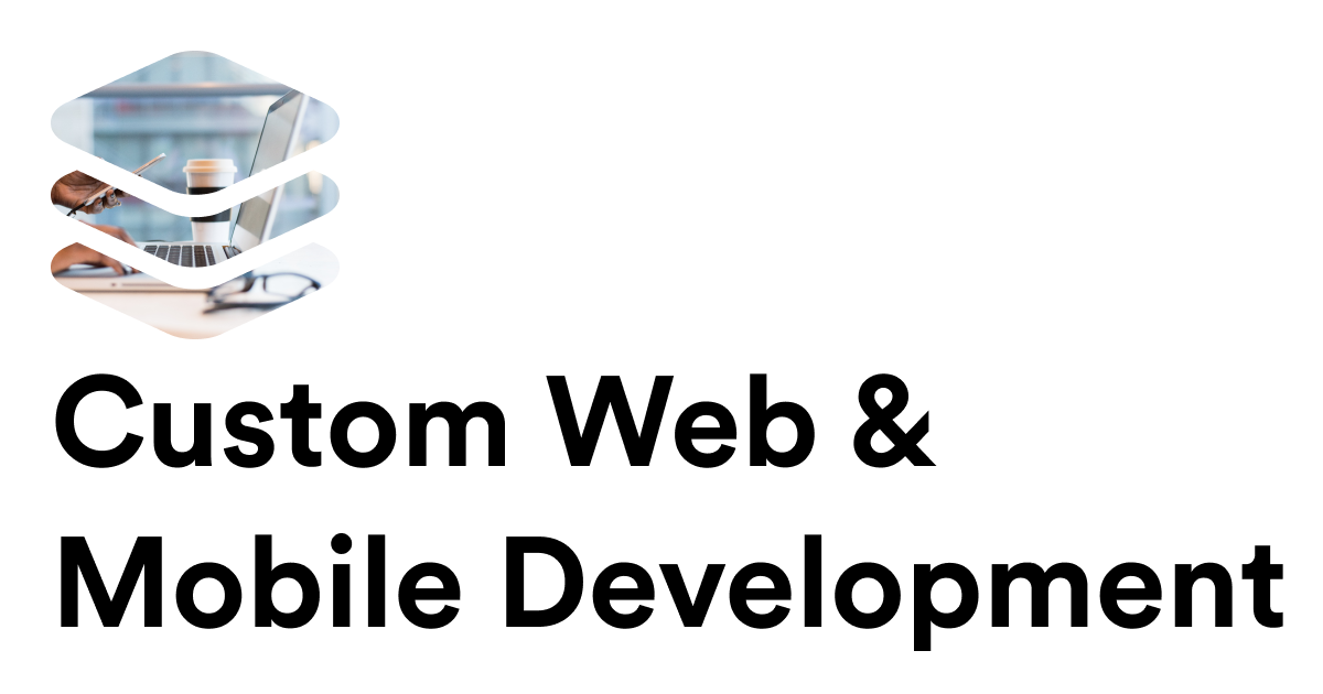 Web&Mobile Custom Development