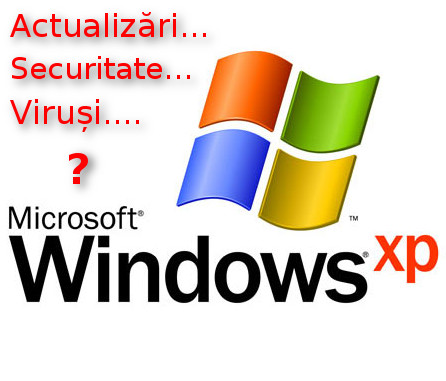 Ce facem cu Windows XP?